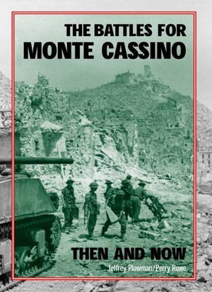 Cover art for The Battles for Monte Cassino Then and Now