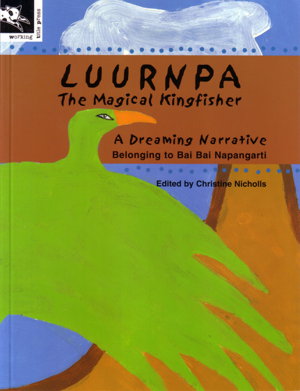 Cover art for Luurnpa, The Magical Kingfisher