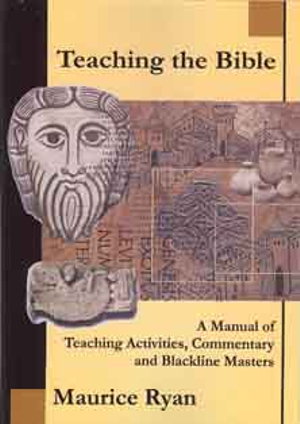 Cover art for Teaching the Bible: A Manual of Teaching Activities, Commentary and  Blackline Masters : -A Manual of Teaching Activities, Commentary and Blackline Masters