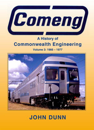 Cover art for Comeng A History of Commonwealth Engineering Vol. 3 1966-1977