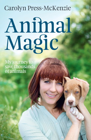 Cover art for Animal Magic My journey to save thousands of animals