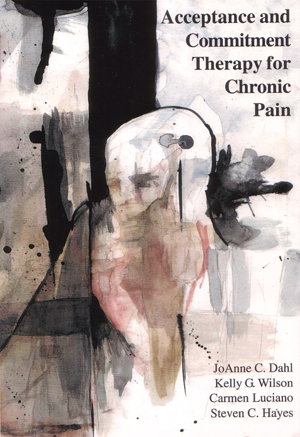 Cover art for Acceptance and Commitment Therapy for Chronic Pain