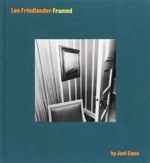 Cover art for Lee Friedlander Framed by Joel Coen