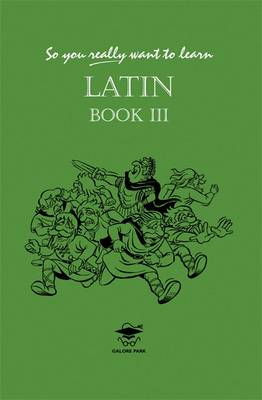 Cover art for So You Really Want to Learn Latin Book III