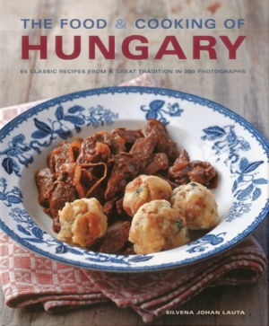Cover art for The Food and Cooking of Hungary