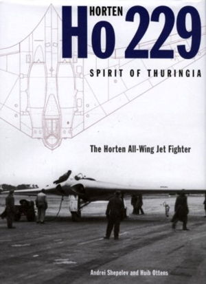 Cover art for Horten Ho 229 Spirit of Thuringia The Horten All-Wing Jet Fighter