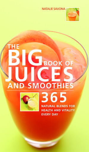 Cover art for The Big Book of Juices and Smoothies