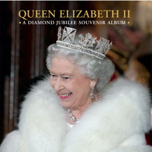 Cover art for Queen Elizabeth II: A Diamond Jubilee Souvenir Album