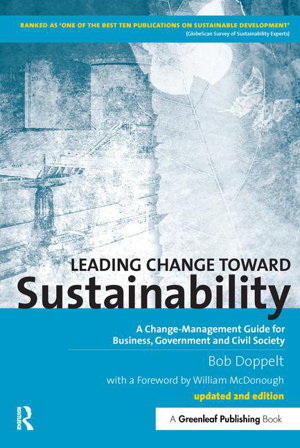 Cover art for Leading Change toward Sustainability A Change-Management Guide for Business Government and Civil Society