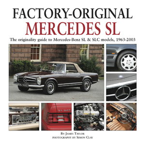 Cover art for Factory Original Mercedes SL The Originality Guide to Mercedes-Benz SL Models 1963-2003