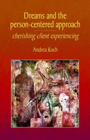 Cover art for Dreams and the Person-centered Approach Cherishing Client