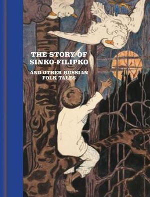 Cover art for Story of Synko-Filipko and other Russian Folk Tales