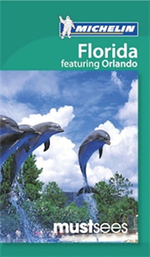 Cover art for Florida Michelin Must Sees Guide