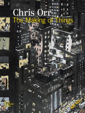 Cover art for Chris Orr: The Making of Things
