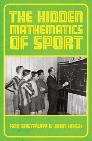 Cover art for Hidden Mathematics of Sport Beating The Odds In Your Favourite