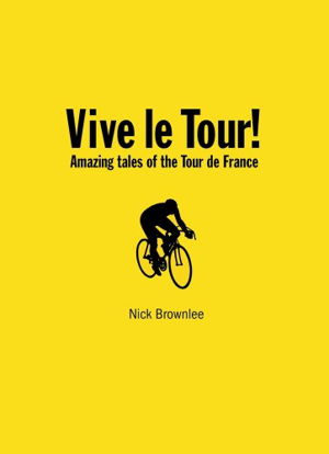 Cover art for Vive Le Tour! Wiggo and the Amazing Tales of the Tour de France