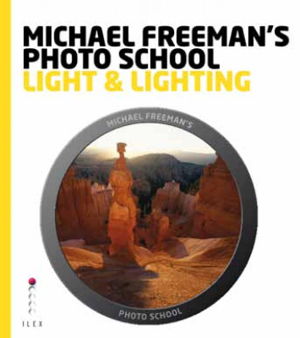 Cover art for Michael Freemans Photo School Light and Lighting
