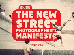 Cover art for New Street Photographer's Manifesto