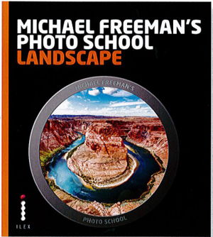 Cover art for Michael Freeman's Photo School Landscape