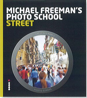 Cover art for Michael Freeman's Photo School Street
