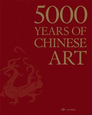 Cover art for 5000 Years of Chinese Art
