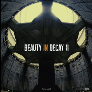 Cover art for Beauty in Decay II Urbex