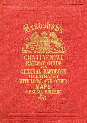 Cover art for Bradshaw's Continental Railway Guide Full Edition