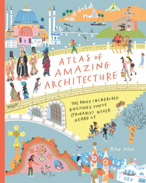 Cover art for Atlas of Amazing Architecture