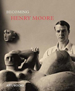 Cover art for Becoming Henry Moore