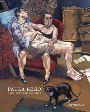 Cover art for Paula Rego: Obedience and Defiance