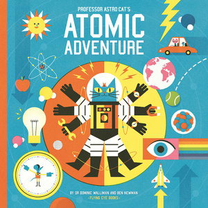 Cover art for Professor Astro Cats Atomic Adventure
