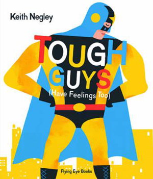 Cover art for Tough Guys Have Feelings Too