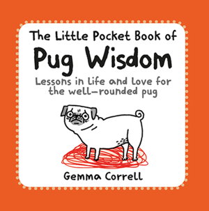 Cover art for Little Pocket Book of Pug Wisdom