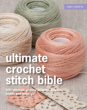 Cover art for Ultimate Crochet Stitch Bible