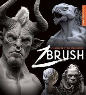 Cover art for Sculpting from the Imagination: ZBrush