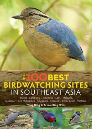 Cover art for The 100 Best Bird Watching Sites in Southeast Asia