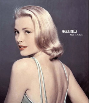 Cover art for Grace Kelly A Life in Pictures