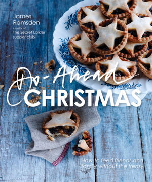 Cover art for Do-Ahead Christmas Stress-Free Cooking For the Festive Season