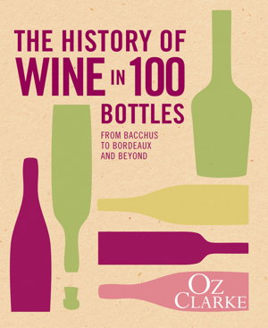 Cover art for The History of Wine in 100 Bottles