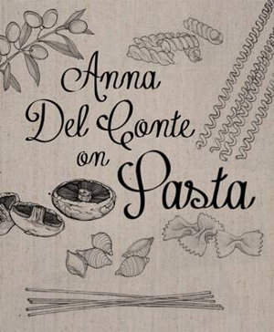 Cover art for Anna Del Conte On Pasta