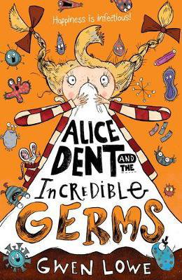 Cover art for Alice Dent and the Incredible Germs