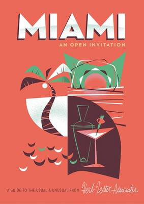 Cover art for Herb Lester Guides Miami An Open Invitation A Guide to the Usual & Unusual