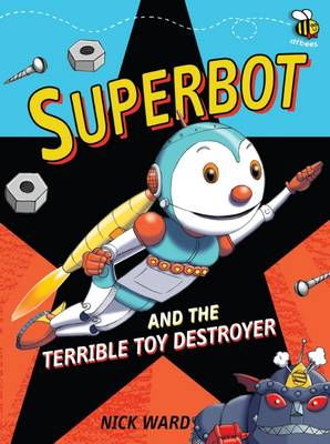 Cover art for Superbot and the Terrible Toy Destroyer