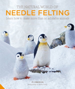 Cover art for The Natural World of Needle Felting