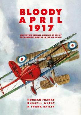 Cover art for Bloody April 1917 An Exciting Analysis of One of the Deadliest Months in WWI