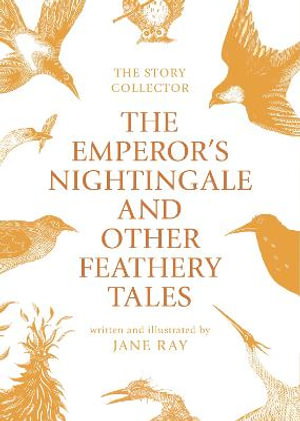 Cover art for The Emperor's Nightingale and Other Feathery Tales
