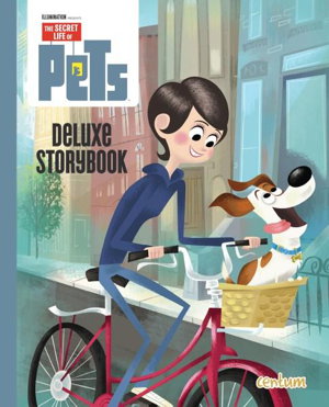 Cover art for The Secret Life of Pets: Deluxe Storybook