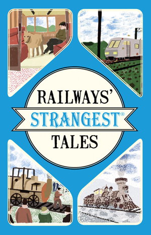 Cover art for Railways' Strangest Tales