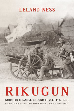 Cover art for Rikugun: Guide to Japanese Ground Forces 1937-1945