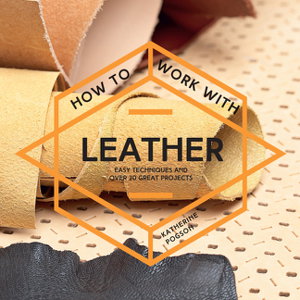 Cover art for How To Work With Leather